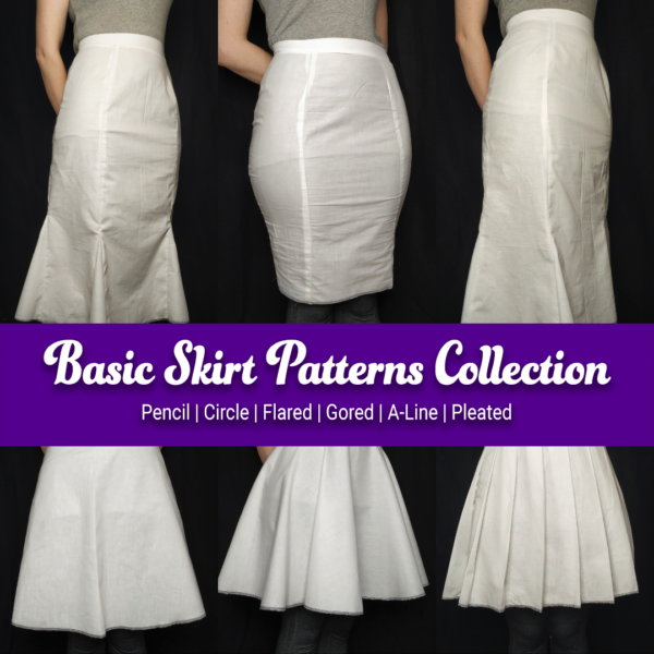 Basic Skirt Patterns Collection  | Pencil, Circle (full and half), Flared, Gored, A-line, Pleated