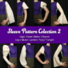 Sleeve Pattern Collection 2 | Cape, Flutter, Melon, Flounce, Leg o' Mutton, Lantern, Tulip & Trumpet