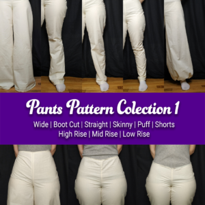 Pants Pattern Collection 1 | | Wide leg, boot cut, straight leg, skinny, puff, mid rise, low rise, high rise waist