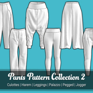 Pants Pattern Collection 2 | Culottes, Harem, Leggings, Palazzo, Pegged, Sweat Pants